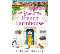 Gillian Harvey A Year at the French Farmhouse (Tascabile)
