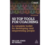 Gillian Jones Ro Gorell 50 Top Tools for Coaching (Tascabile)