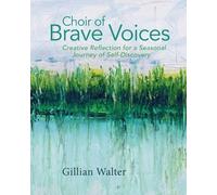 Gillian M Walter Choir of Brave Voices (Tascabile)