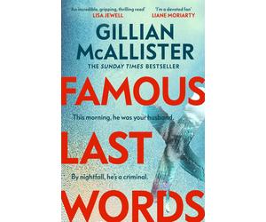 Gillian McAllister Famous Last Words (Copertina rigida)