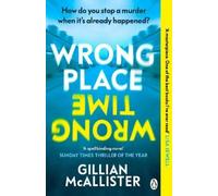 Gillian McAllister Wrong Place Wrong Time (Tascabile)