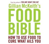 Gillian McKeith Gillian McKeith's Food Bible (Tascabile)