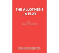 Gillian Plowman The Allotment (Tascabile) French's Acting Editions