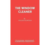 Gillian Plowman The Window Cleaner (Tascabile) French's Acting Editions