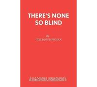 Gillian Plowman There's None So Blind (Tascabile) Acting Edition S.