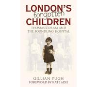 Gillian Pugh London's Forgotten Children (Tascabile)