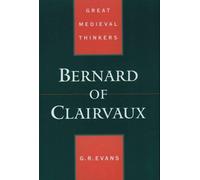 Gillian R. Evans Bernard of Clairvaux (Tascabile) Great Medieval Thinkers