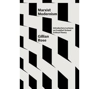 Gillian Rose Marxist Modernism (Tascabile)
