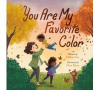 Gillian Sze You Are My Favorite Color (Copertina rigida)