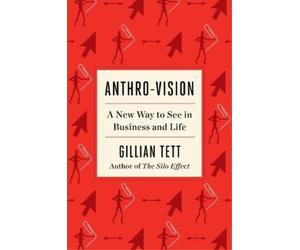 Gillian Tett Anthro-Vision (Copertina rigida)