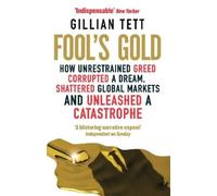 Gillian Tett Fool's Gold (Tascabile)