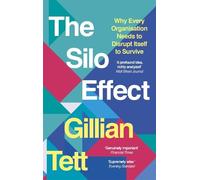 Gillian Tett The Silo Effect (Tascabile)