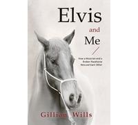 Gillian Wills Elvis & Me (Tascabile)