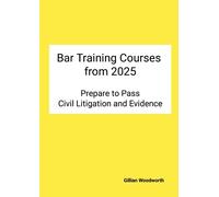 Gillian Woodwor Prepare to Pass Bar Training Courses from 2025 Civil (Tascabile)