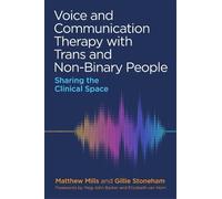 Gillie Stoneham Voice and Communication Therapy with Trans and Non- (Tascabile)