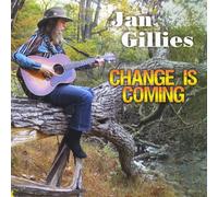 Gillies, Jan - Change Is Coming