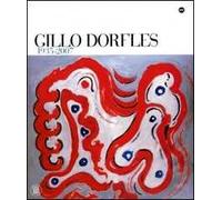 Gillo Dorfles 1935-2007. Ediz. illustrata