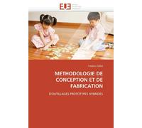 Gillot-F Methodologie de conception et de fabrication (Tascabile)