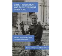 Gilly Carr British Internment and the Internment of Britons (Tascabile)