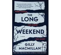 Gilly MacMillan The Long Weekend (Tascabile)