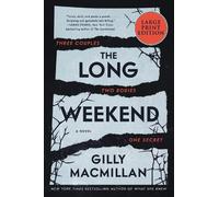 Gilly MacMillan The Long Weekend (Tascabile)