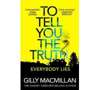Gilly Macmillan To Tell You the Truth (Tascabile)