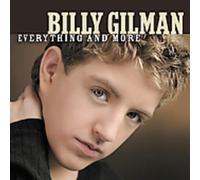 Gilman, Billy - Everything & More