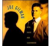 Gilman,Joe - Here There and Everywhere