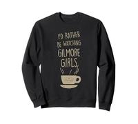 Gilmore Girls I'd Rather Be Watching Gilmore Girls Felpa