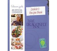 Gilmore Girls: Sookie's Recipe Book: An Official Cookbook