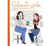 Gilmore Girls: The Official Coloring Book