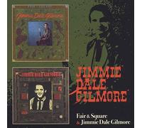 Gilmore, Jimmie Dale - Fair & Square /Jimmie Dale Gilmore