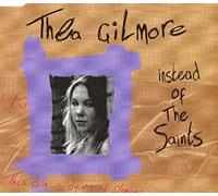 Gilmore, Thea - Instead of the Saints