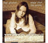 Gilmore, Thea - Songs From The Gutter (2 CD)