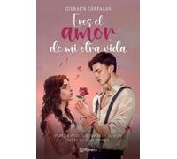 Gilraen Eärfala Eres El Amor de Mi Otra Vida (Novela) / You're the L (Tascabile)
