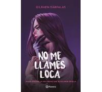 Gilraen Eärfala No Me Llames Loca (Novela) / Don't Call Me Crazy (a (Tascabile)