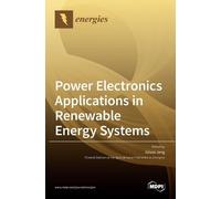Gilsoo Jang Power Electronics Applications in Renewable Energ (Copertina rigida)