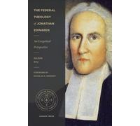 Gilsun Ryu The Federal Theology of Jonathan Edwards (Tascabile)