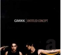 Gimikk - Untitled Concept
