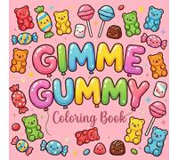 Gimme Gummy Coloring Book: Bold & Easy Candy Treat Designs
