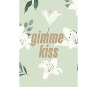 Gimme Kiss Journal: Heated Rivalry Inspired, enemies to lovers notebook, 100 lined pages, Ilya Lily