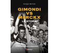 Gimondi vs Merckx. La storia