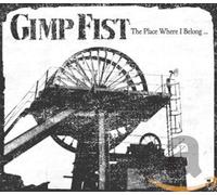 Gimp Fist The Place Where I Belong (CD)