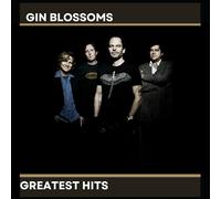 gin blossoms' greatest hits