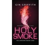 Gin Griffith Holy Smoke (Copertina rigida) Hellbound