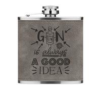 Gin Is Always A Buono Idea 170ml pelle Sintetica Hip Flask Grigio Funny Amante