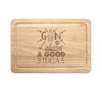 Gin Is Always una Buona Idea Rettangolare Tagliere di Legno - Divertente Amante
