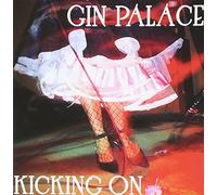 Gin Palace,the - Kicking on