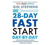Gin Stephens – 28-Day FAST Start Day-by-Day – Guida al digiuno intermittente – Tascabile
