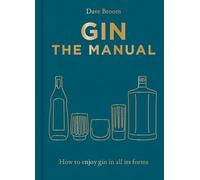 Dave Broom Gin The Manual (Copertina rigida)